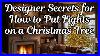 Designer_Secrets_For_How_To_Put_Lights_On_A_Christmas_Tree_01_ma